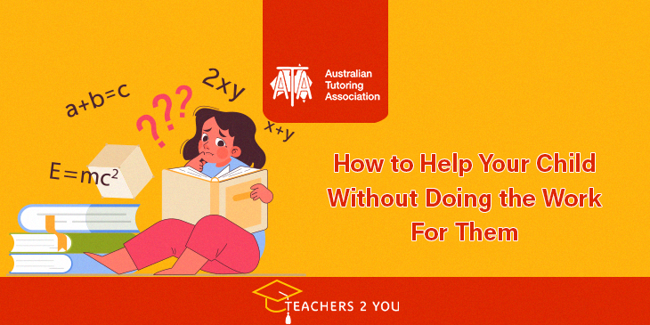  How to Help Your Child Without Doing the Work For Them 